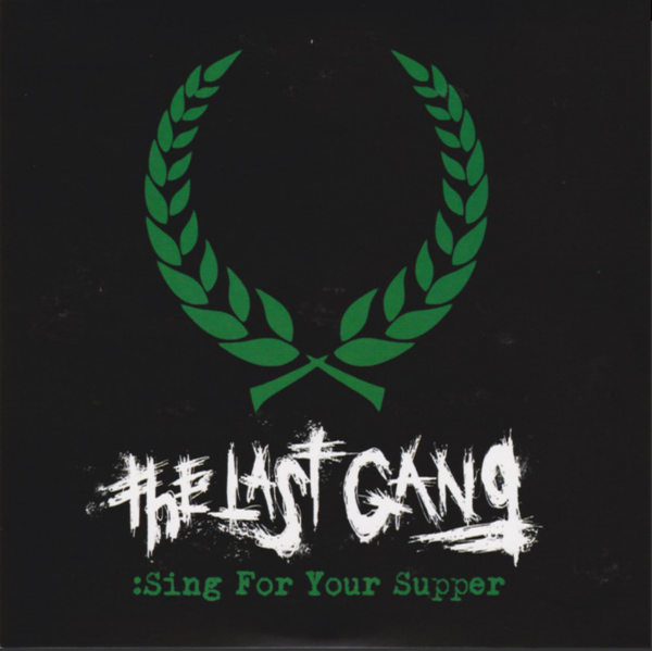 Last Gang, The – Sing for your supper 7"