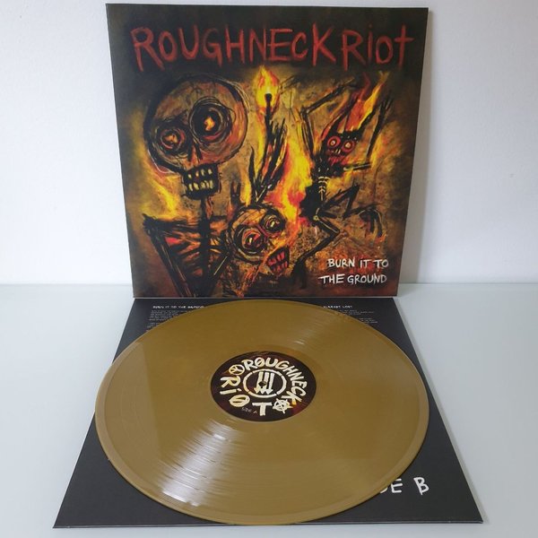 Roughneck Riot – Burn it to the ground (limited colored edition)