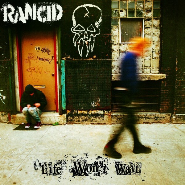 Rancid – Life Won't Wait CD