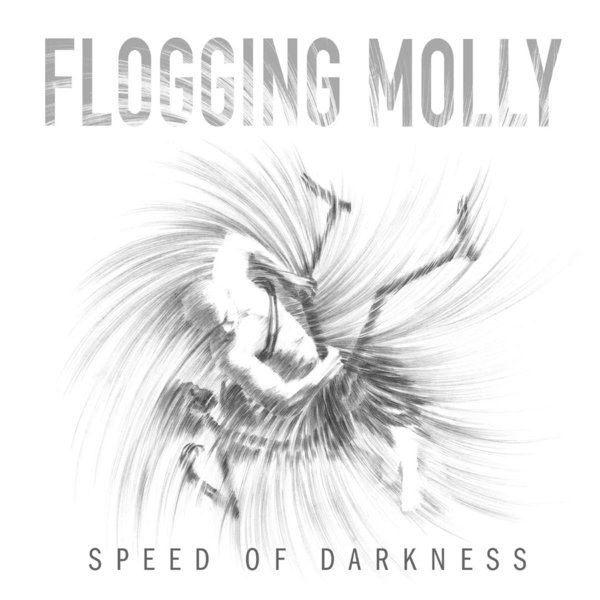 Flogging Molly – Speed Of Darkness CD