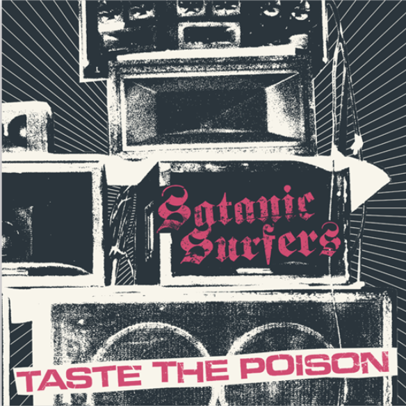 SATANIC SURFERS – Taste The Poison LP