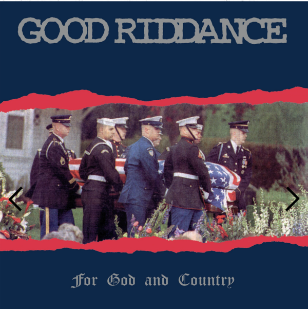 Good Riddance – For God And Country LP