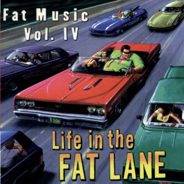 Various Artists – Fat Music Vol. IV: Life In The Fat Lane LP