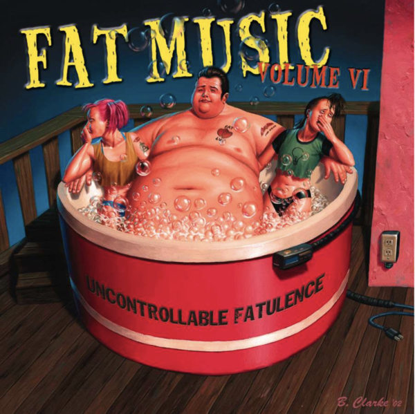 Various Artist – Fat Music Vol. VI: Uncontrollable Fatulence LP